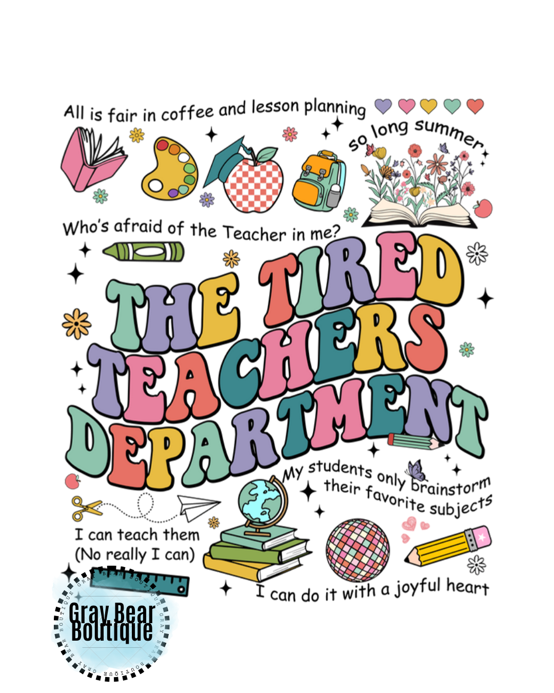 DTF Transfer Design- The Tired Teachers Department