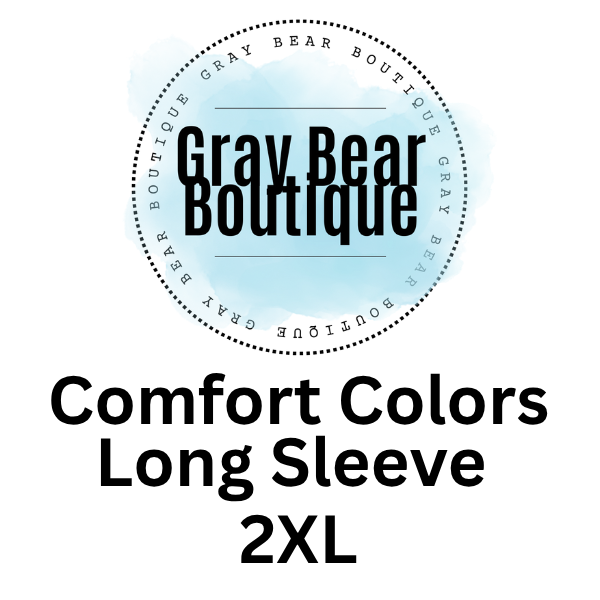 Comfort Colors Long Sleeve- Size 2XL