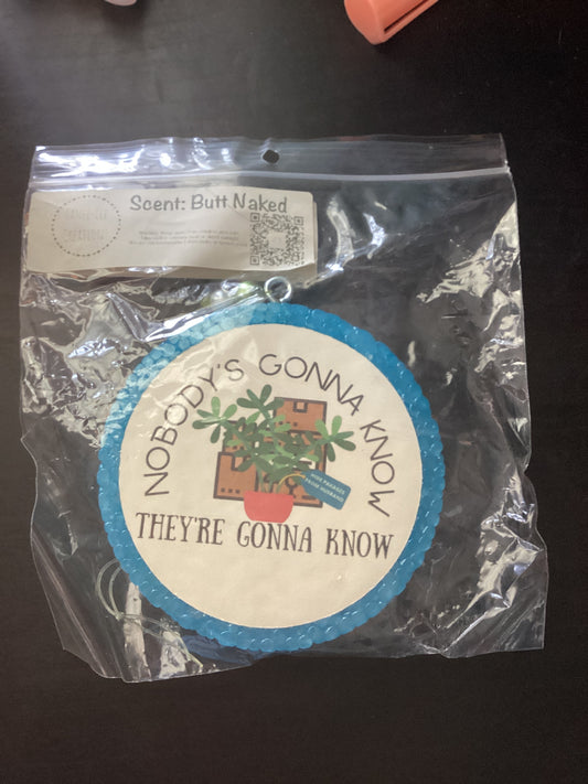 Nobody’s gonna know