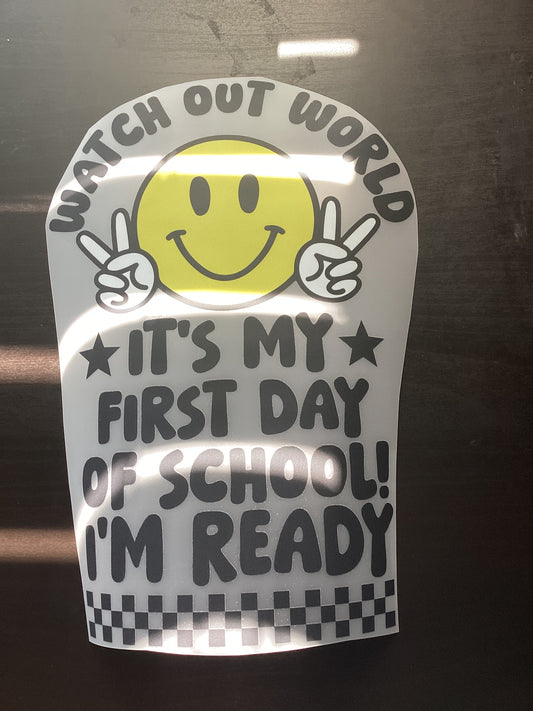 DTF Transfer Design D363- Watch Out World