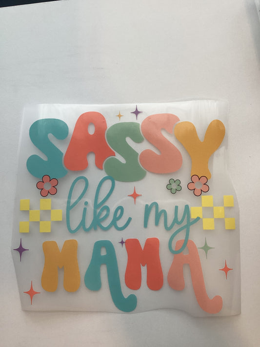 DTF Transfer Design D391- Sassy Like My Mama