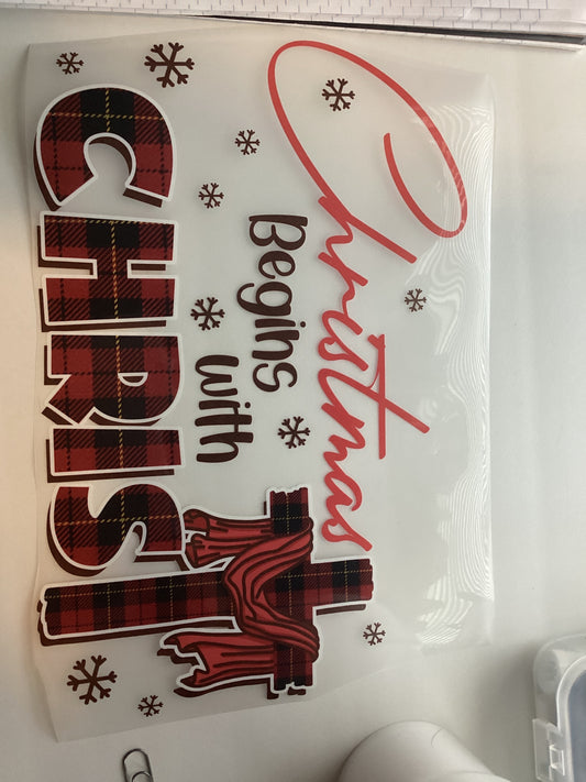 DTF Transfer Design D382- begins with Christ