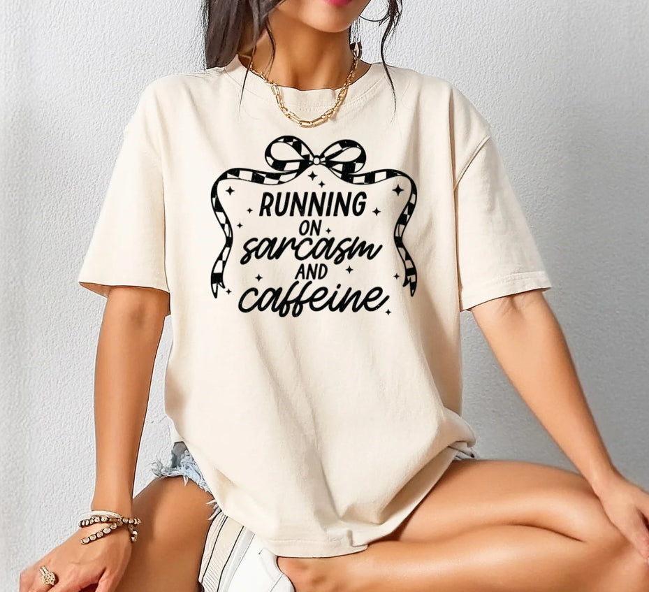 Screen Print Transfer Design S211- Running On Sarcasm and Caffeine