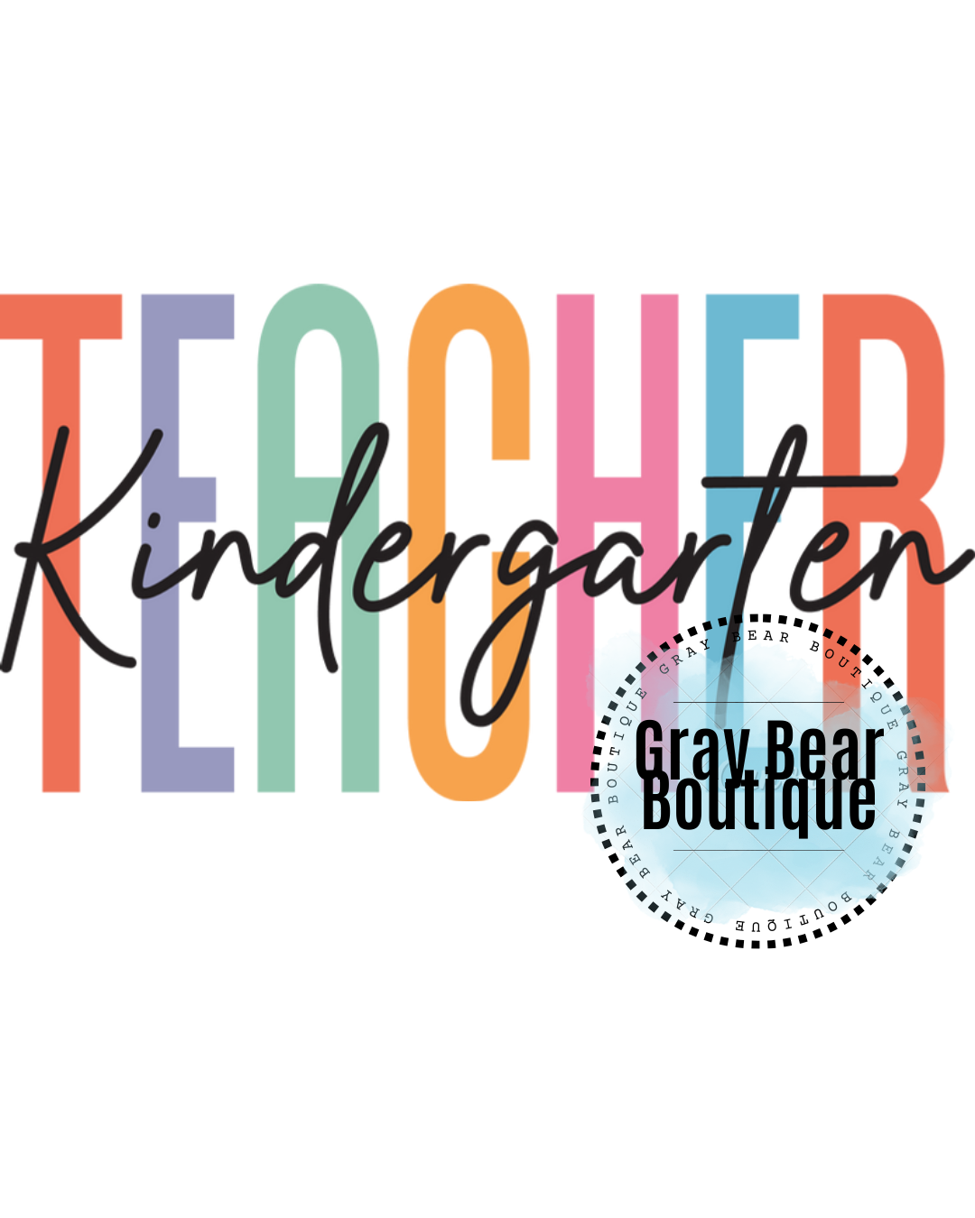DTF Transfer Design D69- Teacher Kindergarten