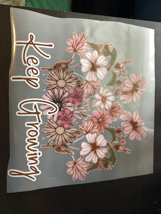 DTF Transfer Design D219- Keep Growing