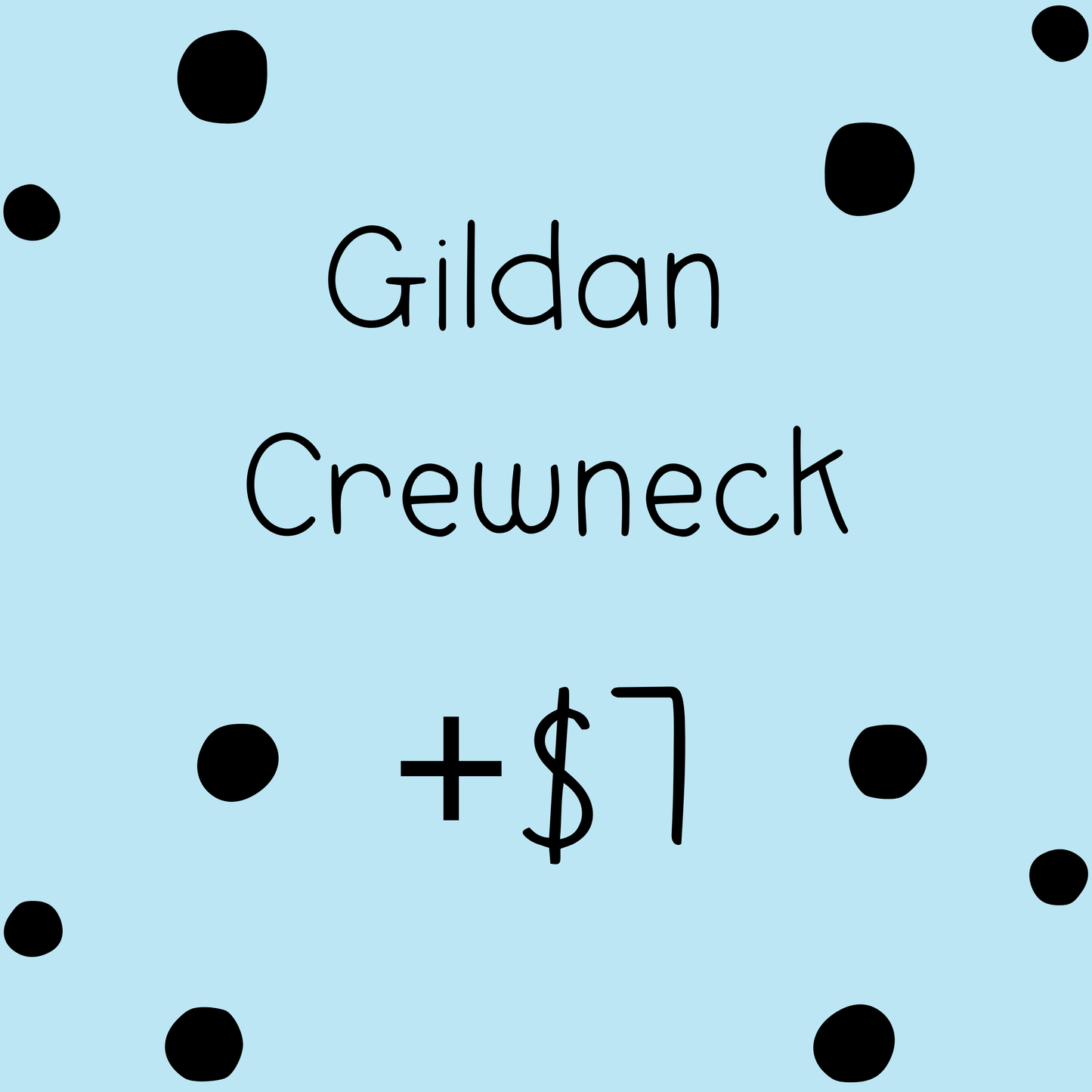 Add On Gildan Crewneck +$10