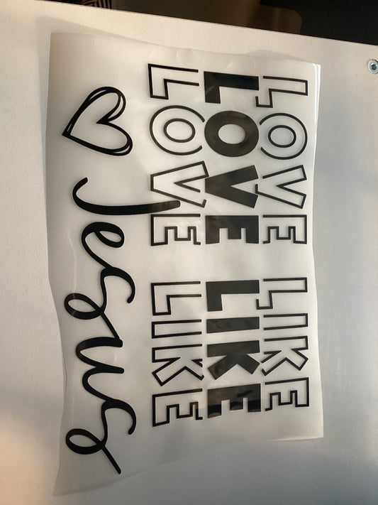 DTF Transfer Design D90- Love Like Jesus