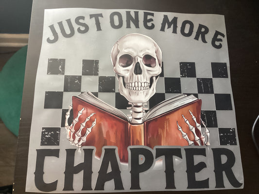 DTF Transfer Design D412- Just One More Chapter