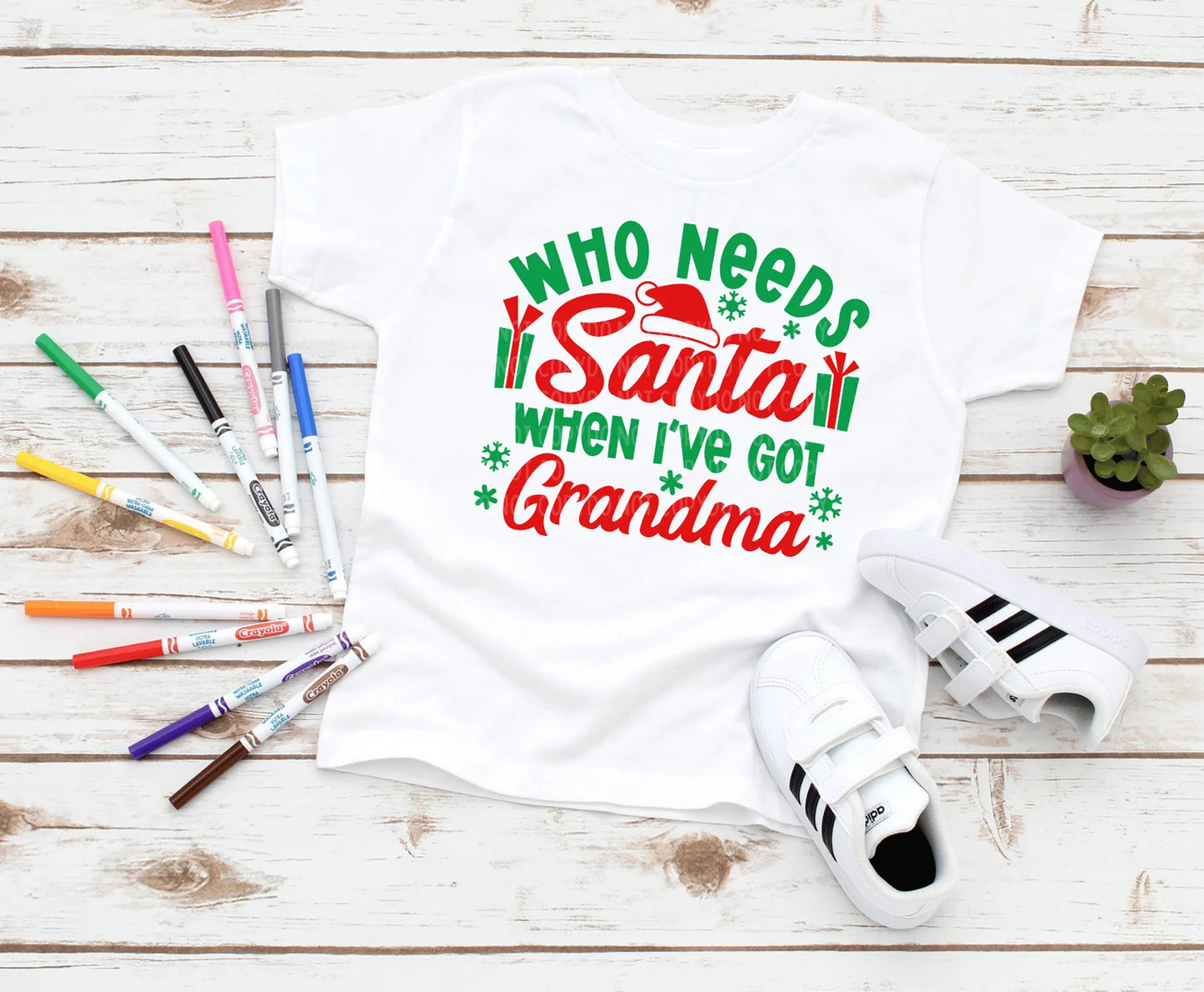 DTF Transfer Design D332-Who Needs Santa When I've Got Grandma