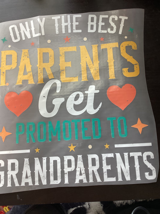 DTF Transfer Design D212- Only Best Parents Get Promoted Heart