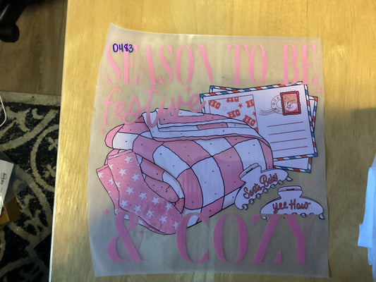 DTF Transfer Design D483- Season To Be Festive and Cozy