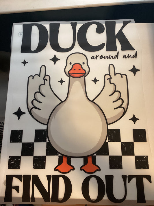 DTF Transfer Design D120- Duck Around and Find Out