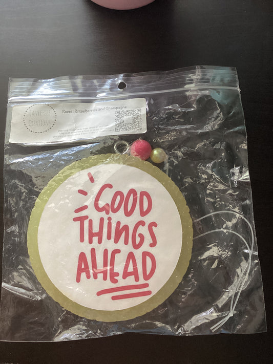 Good things ahead