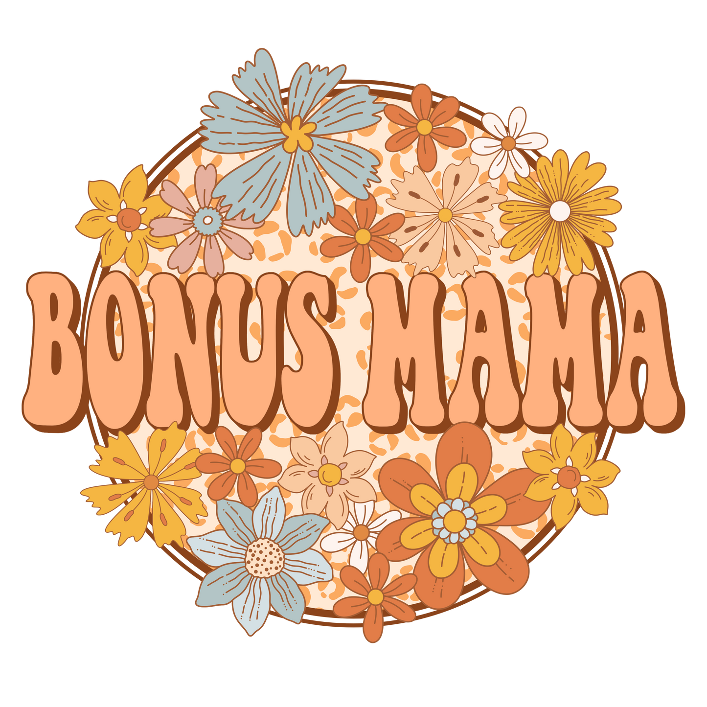 DTF Transfer Design D449- Bonus Mama Orange