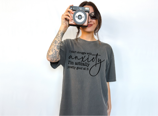 Screen Print Transfer Design S171- I Don’t Struggle With Anxiety