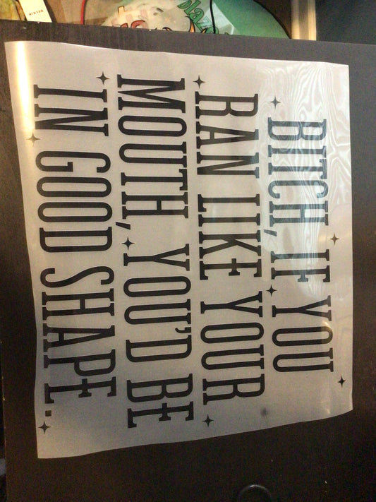 DTF Transfer Design D175- Ran Your Mouth