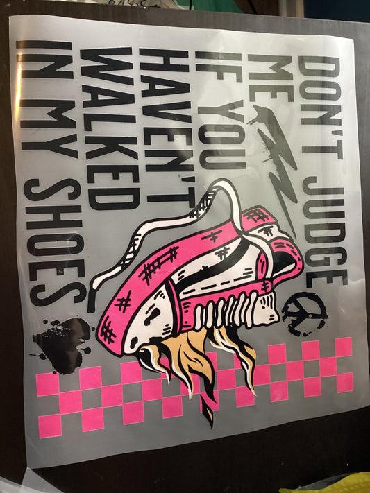 DTF Transfer Design D178- Don’t Judge Me
