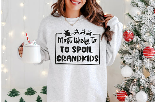 Screen Print Transfer S153- Most Likely to Spoil Grandkids