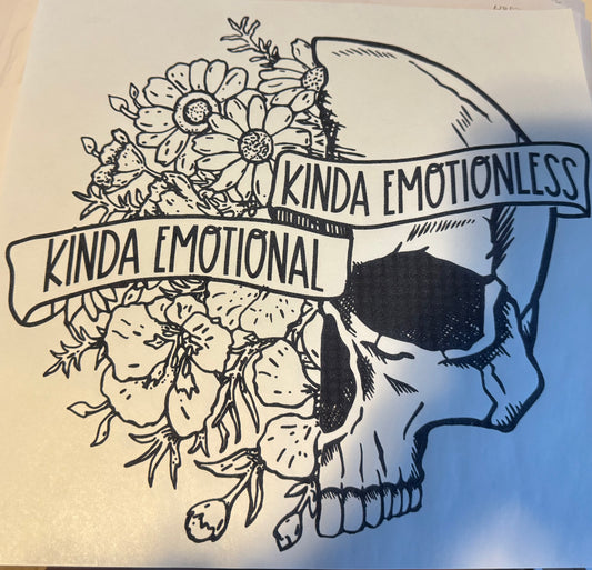 Screen Print Transfer Design S284-Kinda Emotionless Kinda Emotional