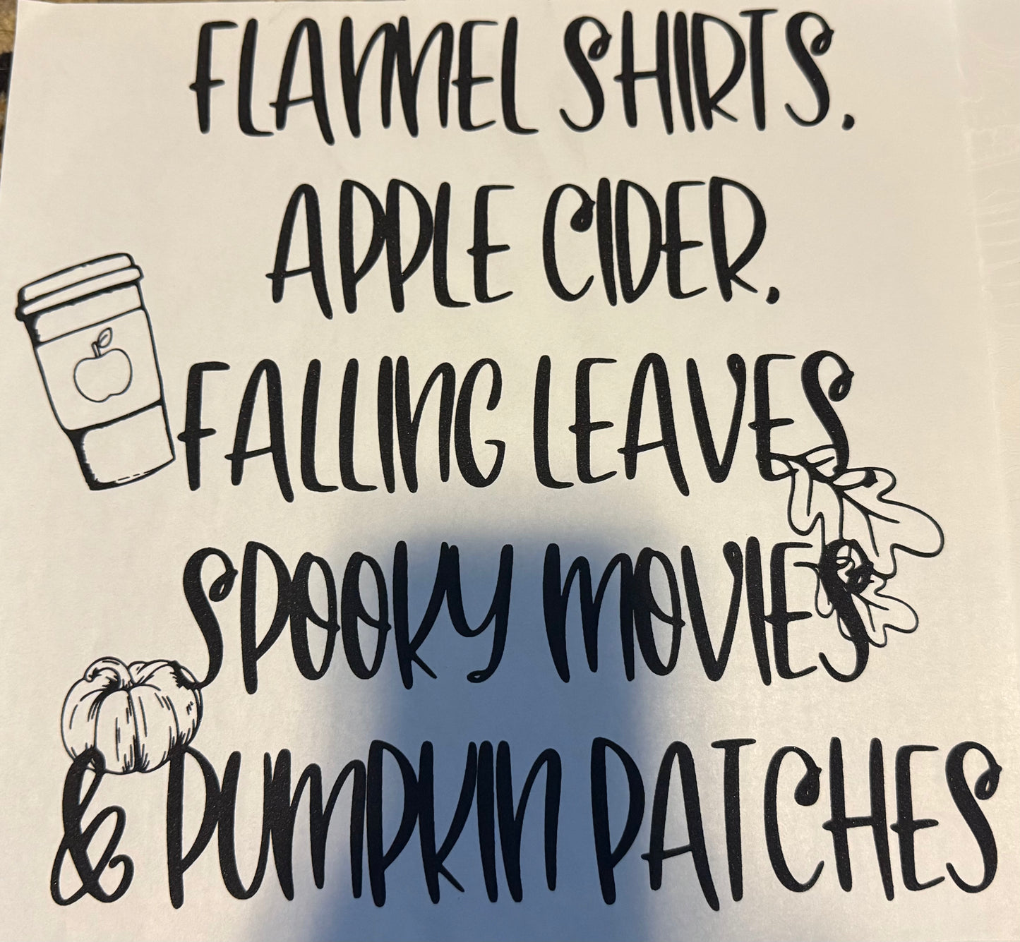 Screen Print Transfer Design S289- Flannel Shirts Apple Cider Falling Leaves Spooky Movies And Pumpkin Patches