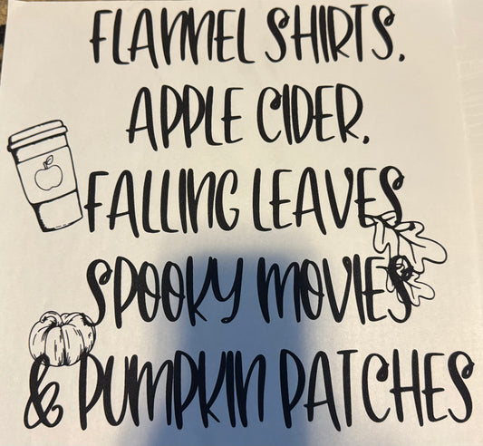 Screen Print Transfer Design S289- Flannel Shirts Apple Cider Falling Leaves Spooky Movies And Pumpkin Patches