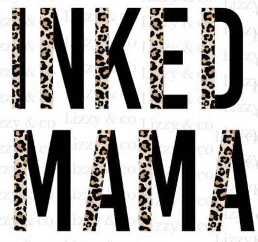 Screen Print Transfer Design S232- Inked Mama