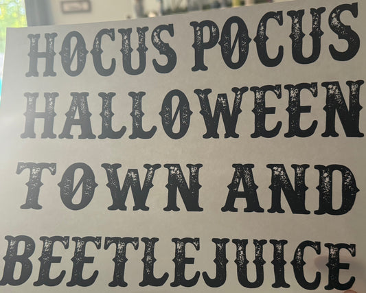 Screen Print Transfer Design S272- Hocus Pocus Halloween Town and Bettlejuice