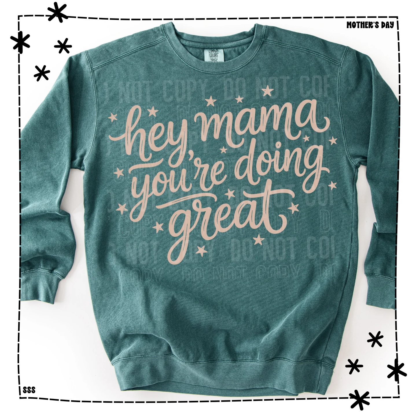 Hey Mama You’re Doing Great Tan Script Stars