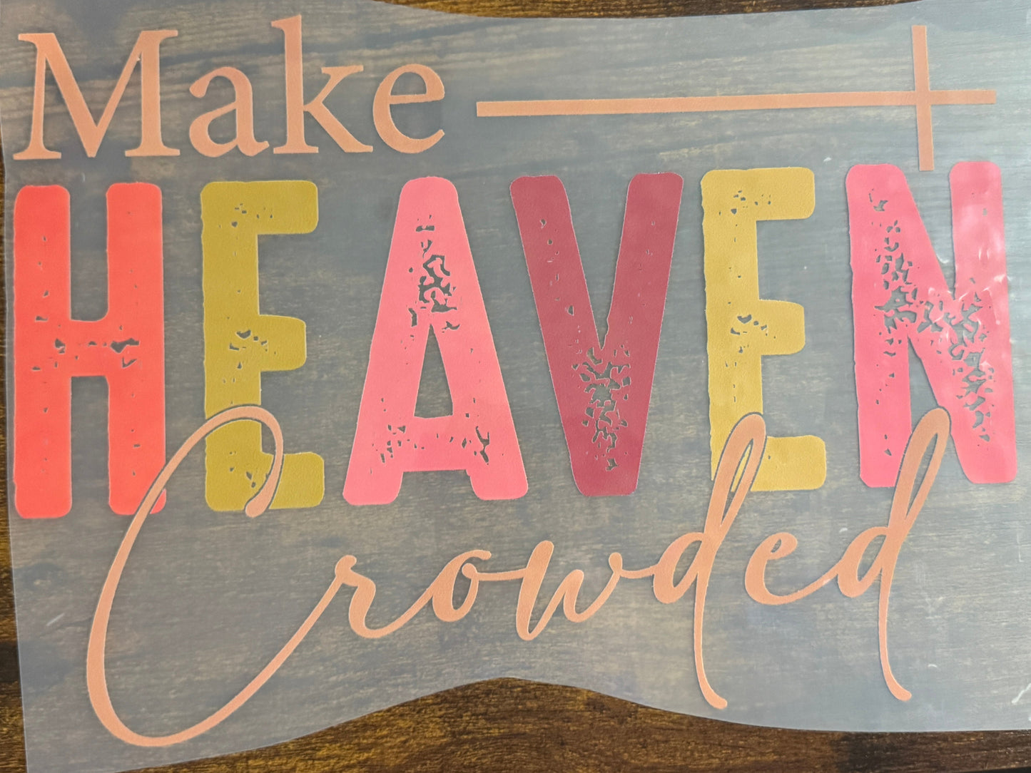 Make Heaven Crowded