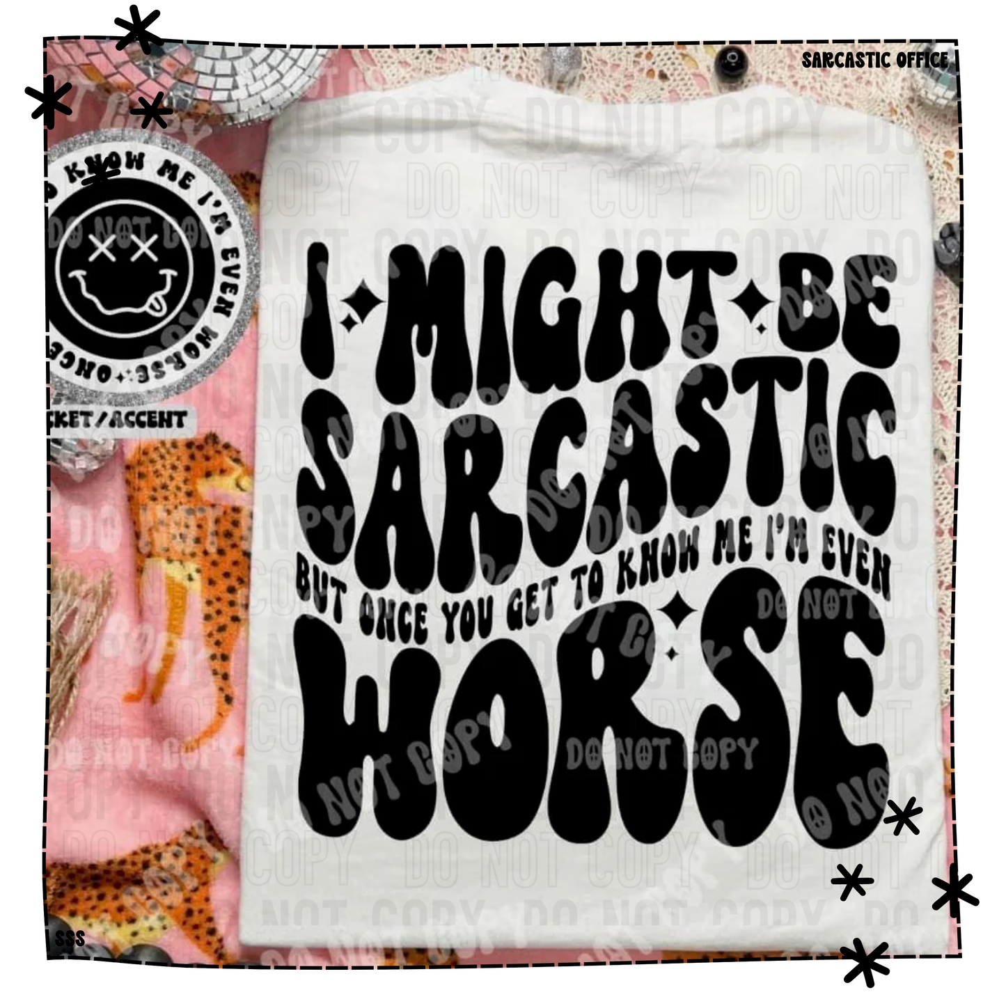 I Might Be Sarcastic