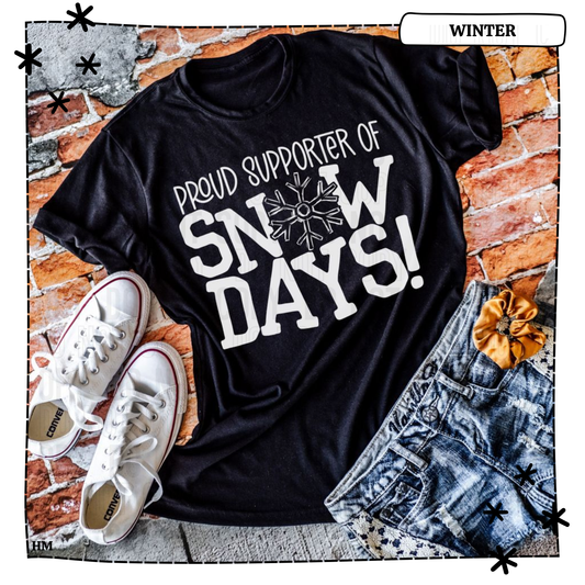 Proud Supporter Of Snow Days
